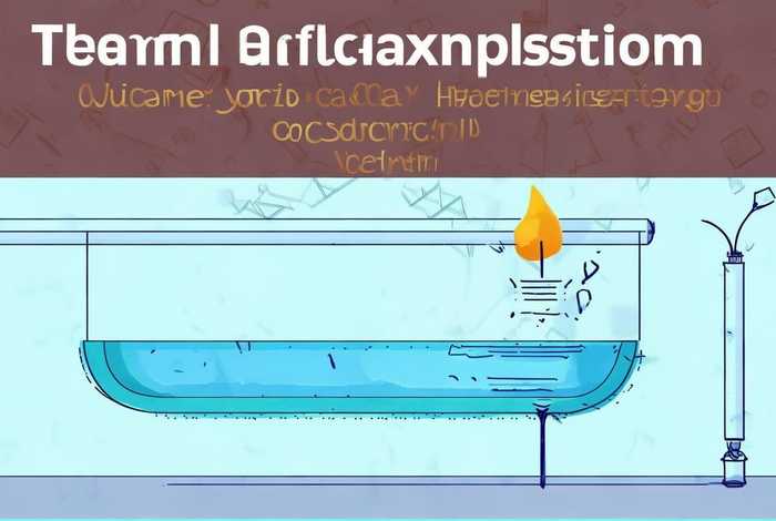 生活中的热胀冷缩现象及解释，生活中的热胀冷缩现象及解释图片