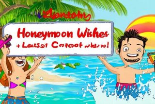 蜜月旅行祝福语(最新版)、蜜月旅行祝福语(最新版)搞笑版的