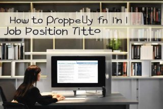 工作岗位与职务怎么填写才正确 - 工作岗位与职务怎么填写才正确呢