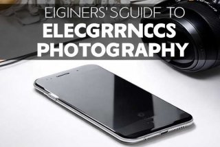 电子产品摄影教程；电子产品摄影教程简单